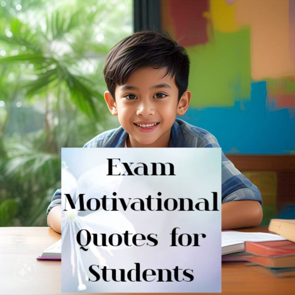 Exam Motivational Quotes for Students