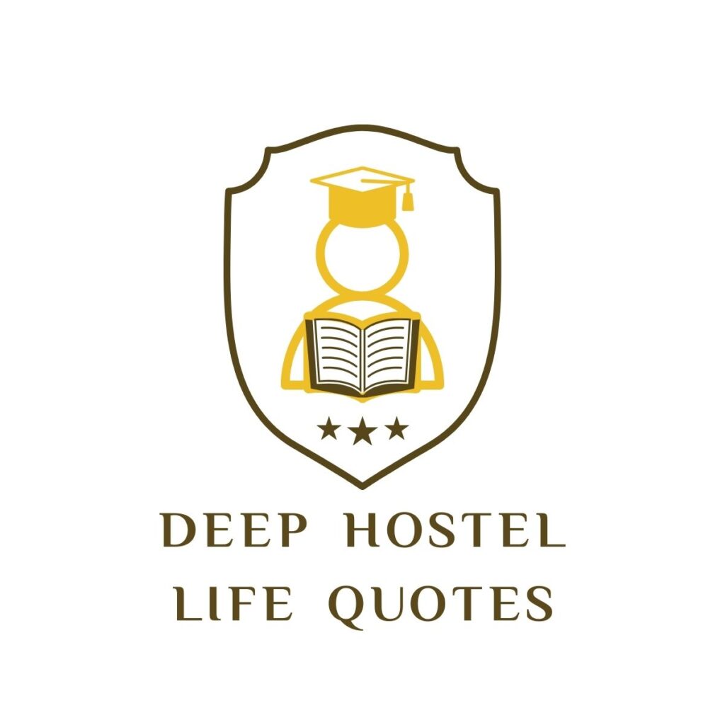 Deep Hostel Life Quotes