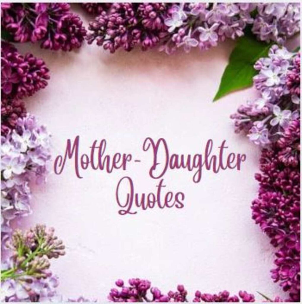 Mother-Daughter Quotes: