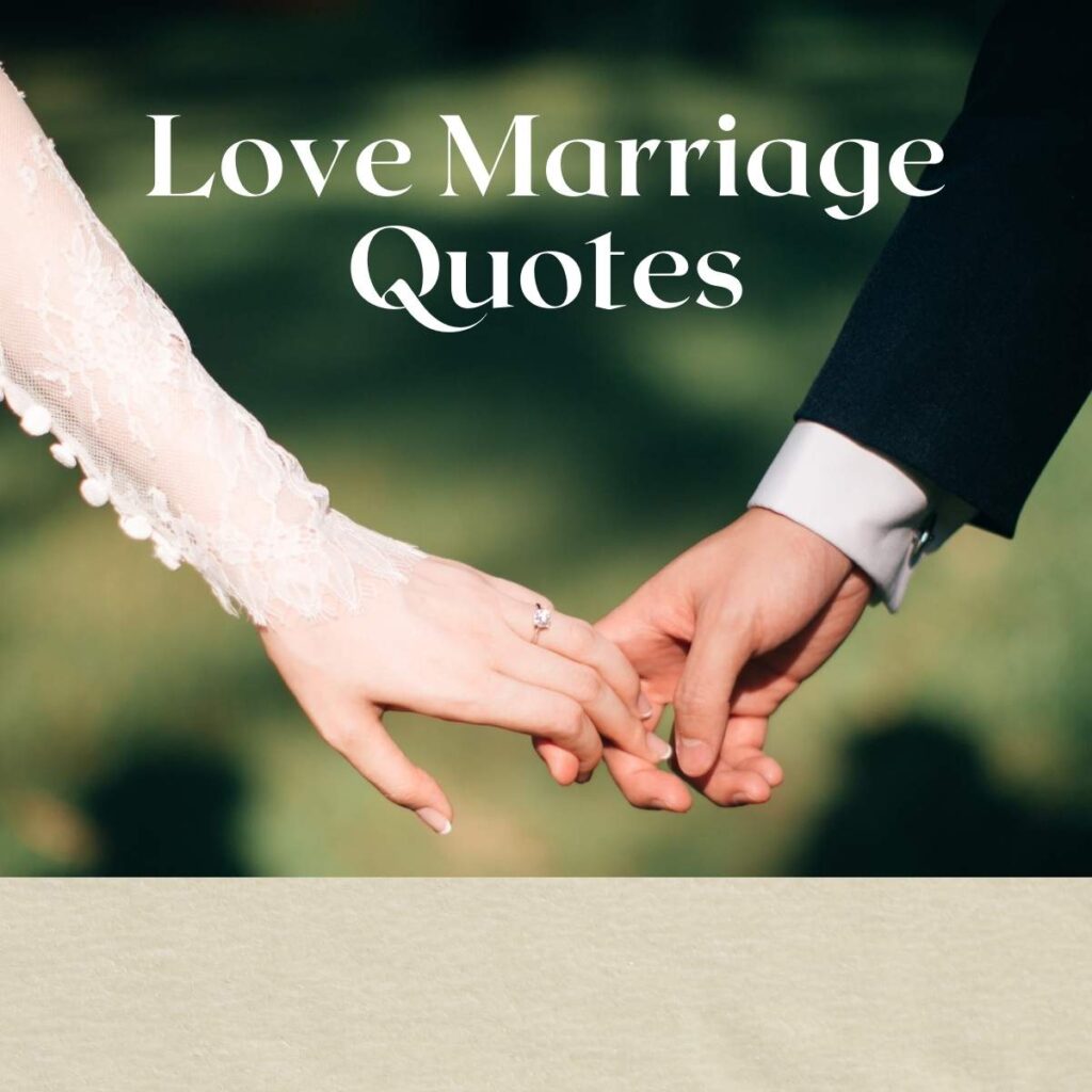 Love Marriage Quotes