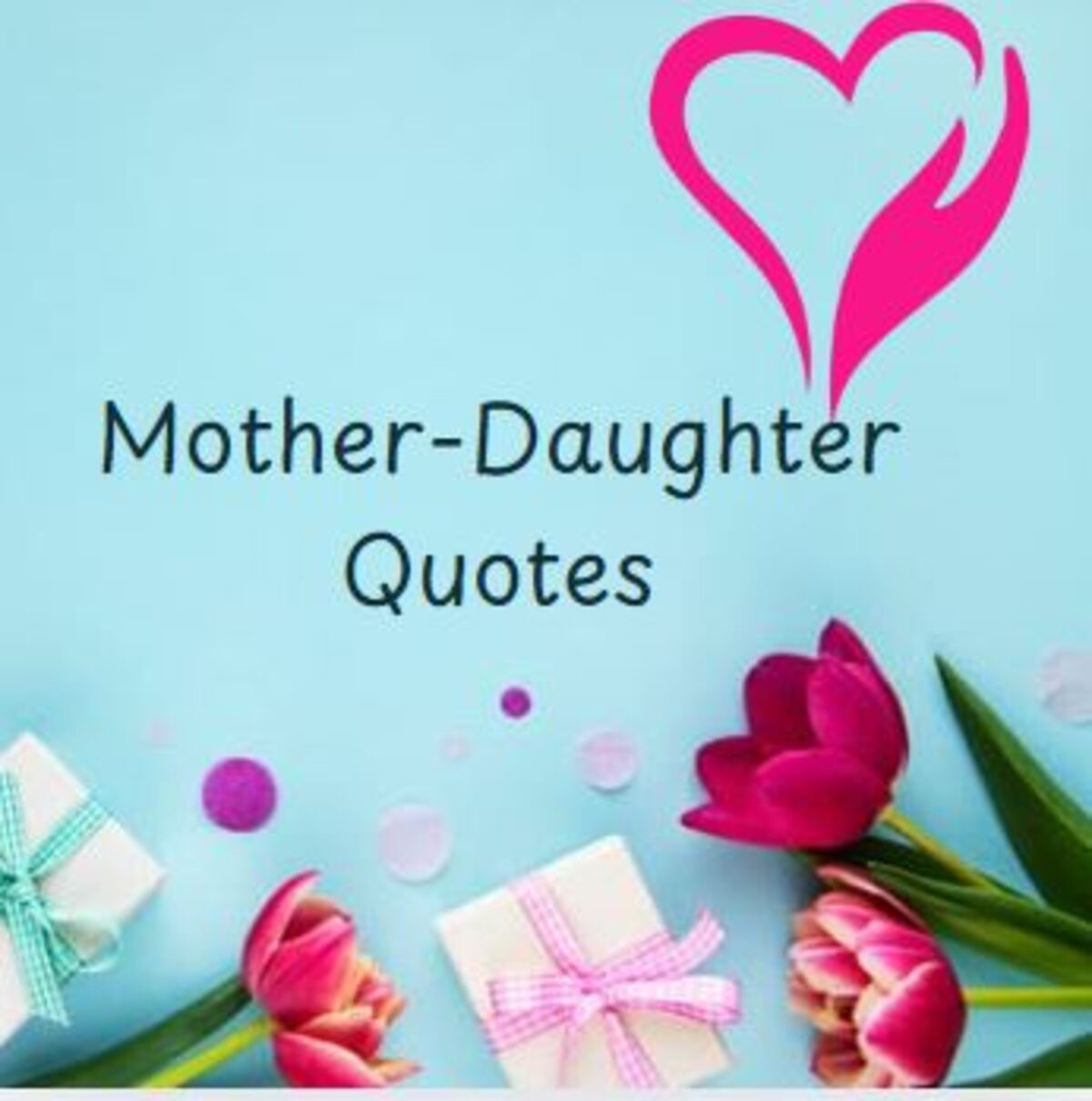 Mother-Daughter Quotes