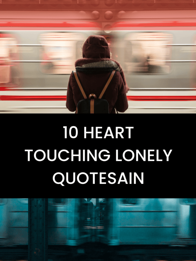 10 heart touching lonely quotes