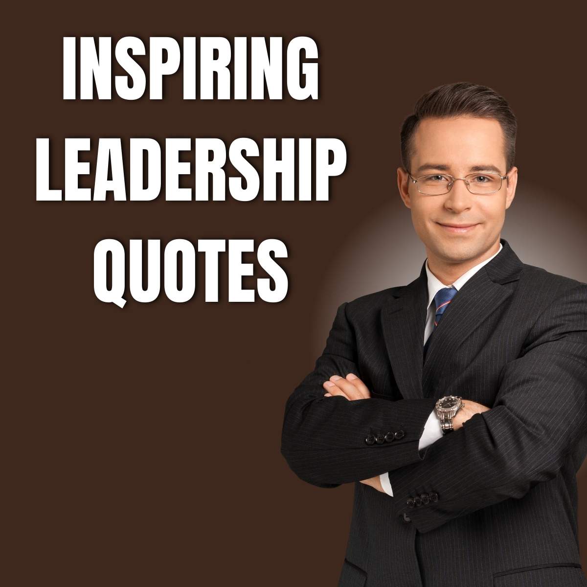 Inspiring Leadership Quotes