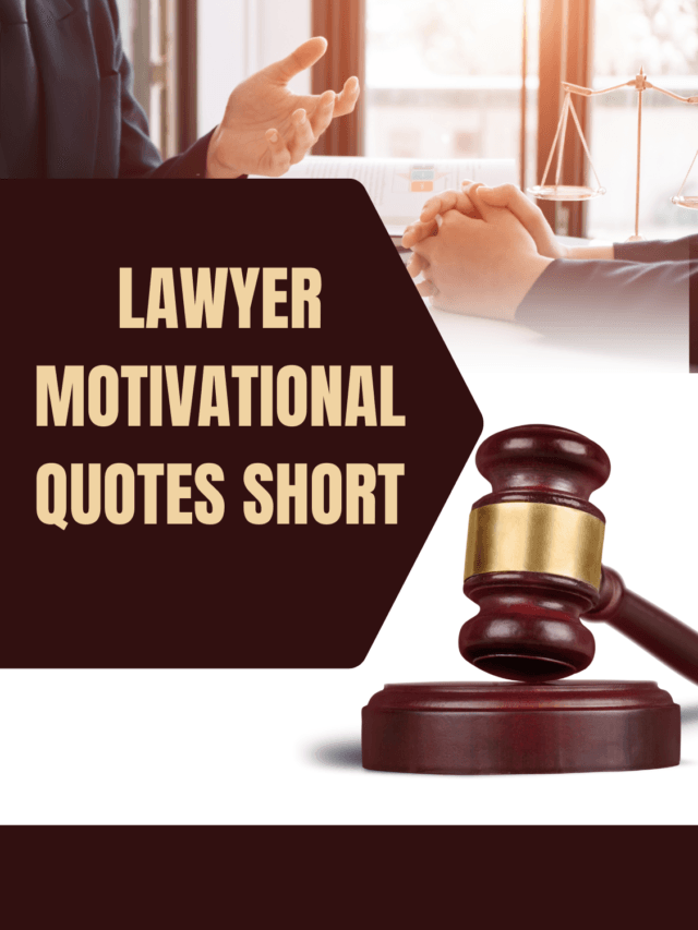 Lawyer Motivational Quotes Short