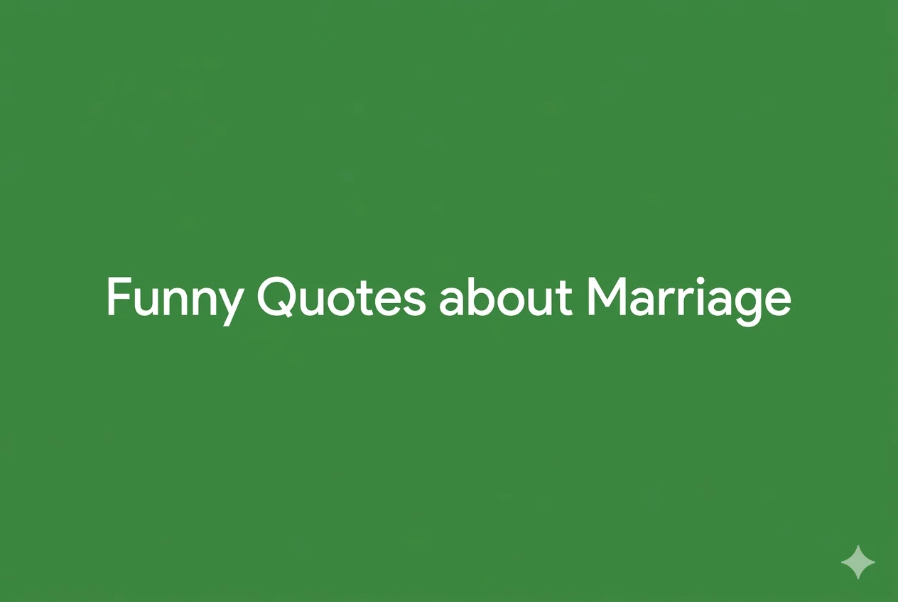 Funny Quotes about Marriage